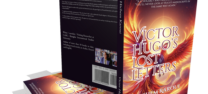 Victor Hugo’s Lost Letters,  by Karoui, Hichem