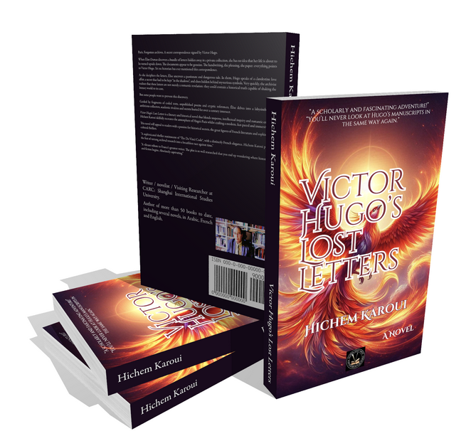 Victor Hugo’s Lost Letters,  by Karoui, Hichem