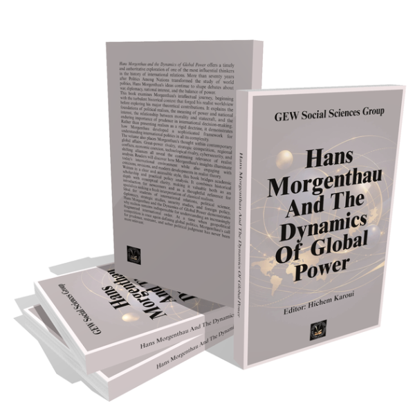 DISCOUNTED: Hans Morgenthau And The Dynamics Of Global Power